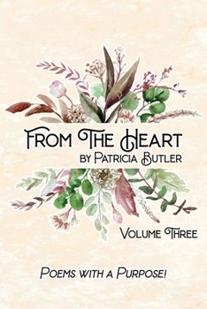 Paperback From The Heart: Poems With A Purpose - Volume 3 [Large Print] Book