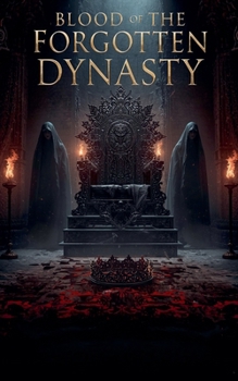 Paperback Blood of the Forgotten Dynasty Book