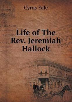 Paperback Life of The Rev. Jeremiah Hallock Book