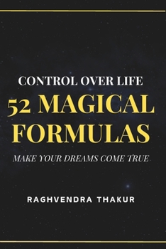 Paperback Control over life - 52 Magical Formulas: make your dreams come true Book