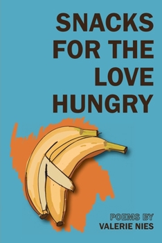 Paperback Snacks for the Love Hungry Book