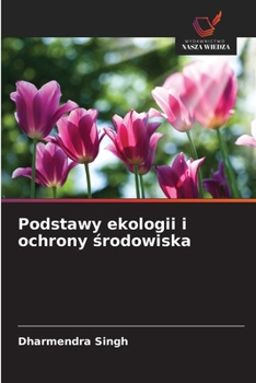 Paperback Podstawy ekologii i ochrony &#347;rodowiska [Polish] Book