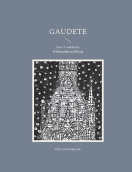 Paperback Gaudete: Eine Frankfurter Weihnachtserzählung [German] Book