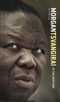 Hardcover Morgan Tsvangirai: At the Deep End Book