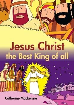 Paperback Jesus Christ the Best King of All Book