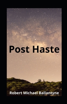 Post Haste illustrated