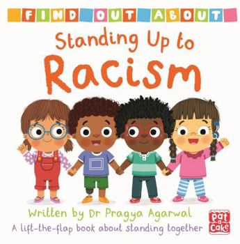 Board book Find Out About: Standing Up to Racism: A lift-the-flap board book about standing together Book