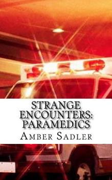 Paperback Strange Encounters: Paramedics Book