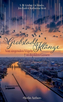Paperback Großstadtklänge: Von singenden Vögeln in dunklen Gassen [German] Book