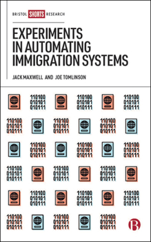 Hardcover Experiments in Automating Immigration Systems Book