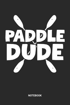 Notebook: Dotted Lined Kayak Themed Notebook (6x9 inches) ideal as a Outdoor and Adventure Journal. Perfect as a Water Sports Boating Book for every ... lover. Great gift for Kids, Men & Women