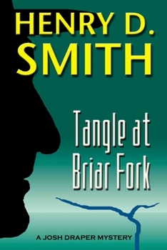 Tangle at Briar Fork - Book #2 of the Josh Draper Mysteries