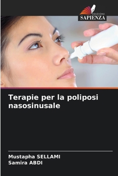 Terapie per la poliposi nasosinusale (Italian Edition)