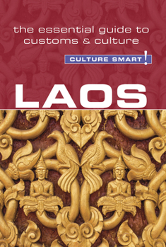 Laos - Culture Smart!: The Essential Guide to Customs  Culture - Book  of the Culture Smart!