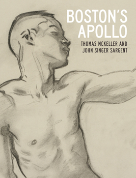 Hardcover Boston's Apollo: Thomas McKeller and John Singer Sargent Book