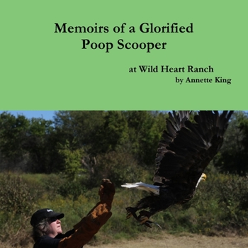 Paperback Memoirs of a Glorified Poop Scooper at Wild Heart Ranch Book