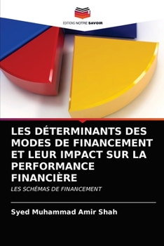Paperback Les Déterminants Des Modes de Financement Et Leur Impact Sur La Performance Financière [French] Book