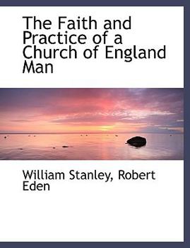 Paperback The Faith and Practice of a Church of England Man [Large Print] Book