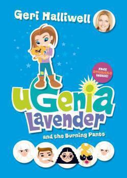 Ugenia Lavender: Pants on Fire - Book #3 of the Ugenia Lavender