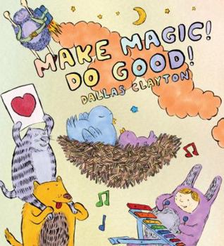 Hardcover Make Magic! Do Good! Book