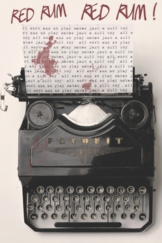 Red Rum! : Academic Calendar Inspired by the Shining July 2019-December 2020, 6 X9