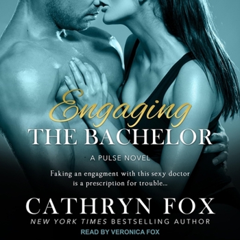 Engaging the Bachelor - Book #1 of the Pulse