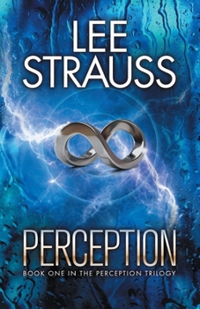 Perception - Book #1 of the Perception Trilogy