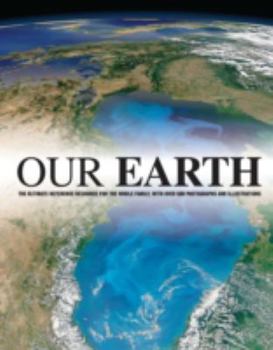 Our Earth - A Family Reference Guide