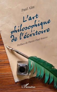 L'art philosophique de l'écritoire (French Edition)