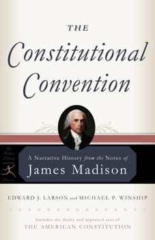 Paperback The Constitutional Convention: A Narrative History from the Notes of James Madison Book