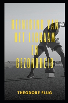 Paperback Reiniging van het lichaam en gezondheid [Dutch] Book