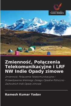Zmiennośc, Polączenia Telekomunikacyjne i LRF NW Indie Opady zimowe