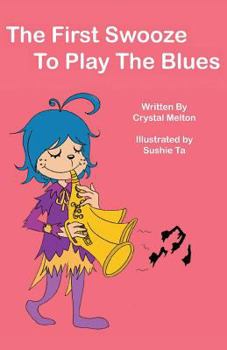 Paperback The First Swooze to Play the Blues Book
