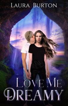 Paperback Love Me, Dreamy: A YA Paranormal Romance with Breathtaking Twists Book