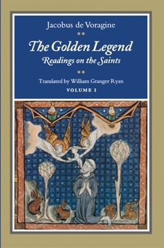 Paperback The Golden Legend, Volume I: Readings on the Saints Book