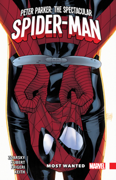 Peter Parker: The Spectacular Spider-Man, Vol. 2: Most Wanted - Book #2 of the Peter Parker: The Spectacular Spider-Man (2017)