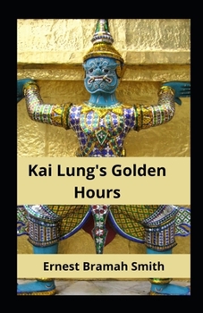 Paperback Kai Lung's Golden Hours illustrated Book