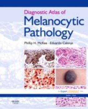 Hardcover Diagnostic Atlas of Melanocytic Pathology: Expert Consult: Online and Print Book