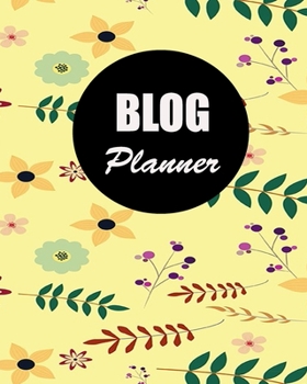 Blog Planner: Blog Planning Notebook, Blogger Log Book, Blog Planning Sheets, Daily Blog Posts, Blog Monthly Planner, Guest Blogging, Social Media ... Perfect Gift For Bloggers And Content Writers