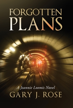 Forgotten Plans (Jeannie Loomis Novel)