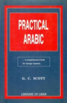 Hardcover Practical Arabic: A Comprehensive Book for Foreign Learners (English and Arabic Edition) Book