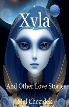 Paperback Xyla, And Other Love Stories Book