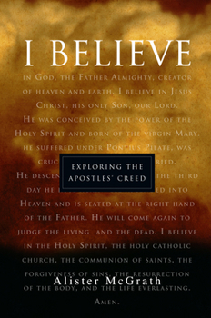 Paperback I Believe: Exploring the Apostles' Creed Book