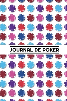 Paperback Journal de Poker: Carnet de Note pour joueur de Poker - 120 pages, 15,2 cm x 22,9 cm - Id?e de cadeau pour joueurs de poker [French] Book