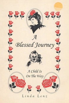 Paperback A Blessed Journey: A Child is on the Way Book