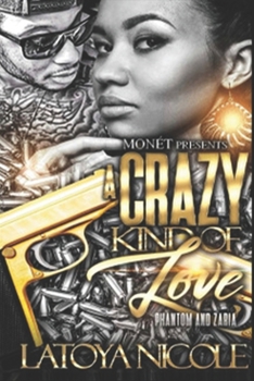 Paperback A Crazy Kind of Love: Phantom and Zaria's Story Book