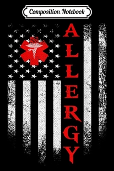 Composition Notebook: Vintage USA Allergy Doctor American Flag Allergist Patriotic  Journal/Notebook Blank Lined Ruled 6x9 100 Pages
