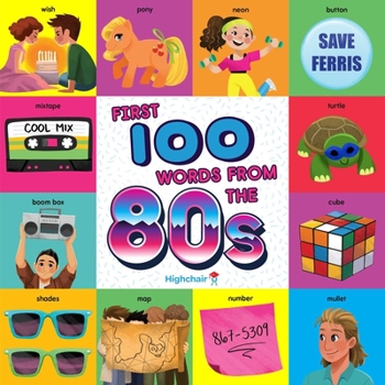 Board book First 100 Words from the 80s (Highchair U) Book