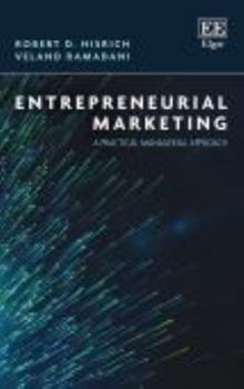 Paperback Entrepreneurial Marketing: A Practical Managerial Approach Book