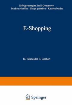 Paperback E-Shopping: Erfolgsstrategien Im Electronic Commerce: - Marken Schaffen - Shops Gestalten - Kunden Binden [German] Book